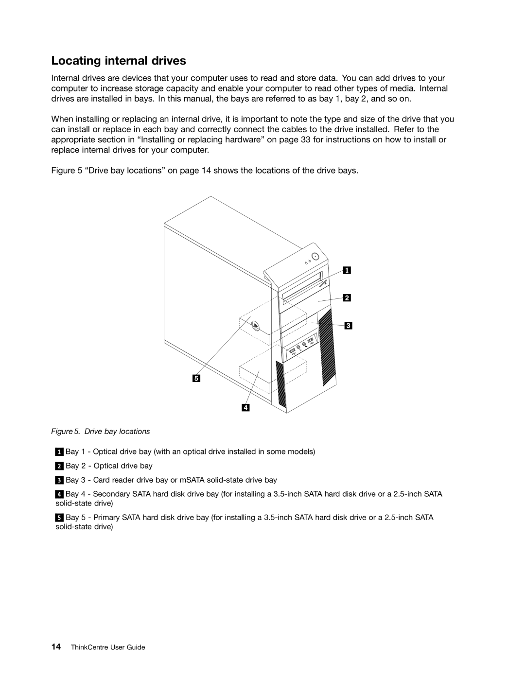 Lenovo 1662, 2112, 2111, 2110, 2011, 1663, 1565, 1562, 1766, 1765 manual Locating internal drives, Drive bay locations 