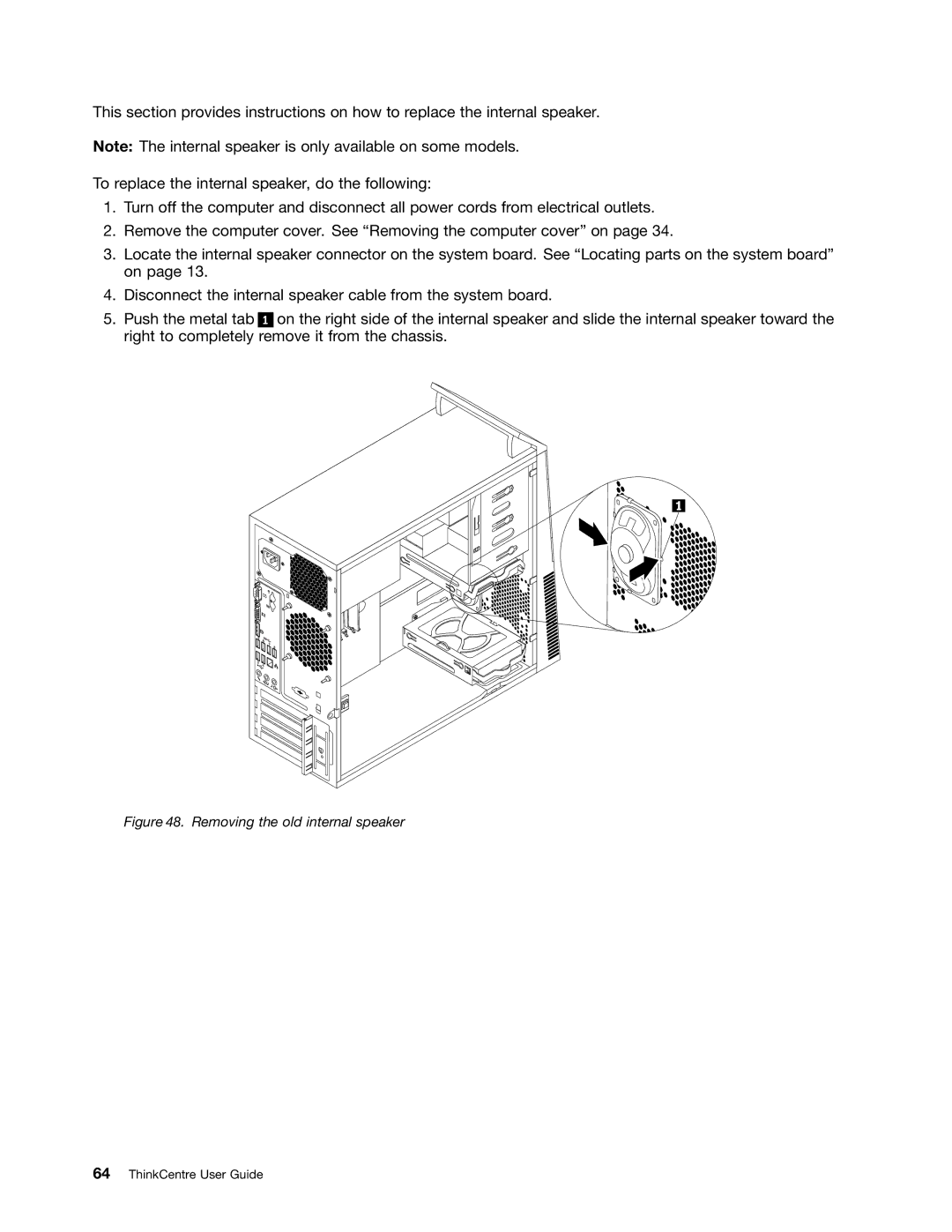 Lenovo 1662, 2112, 2111, 2110, 2011, 1663, 1565, 1562, 1766, 1765 manual Removing the old internal speaker 