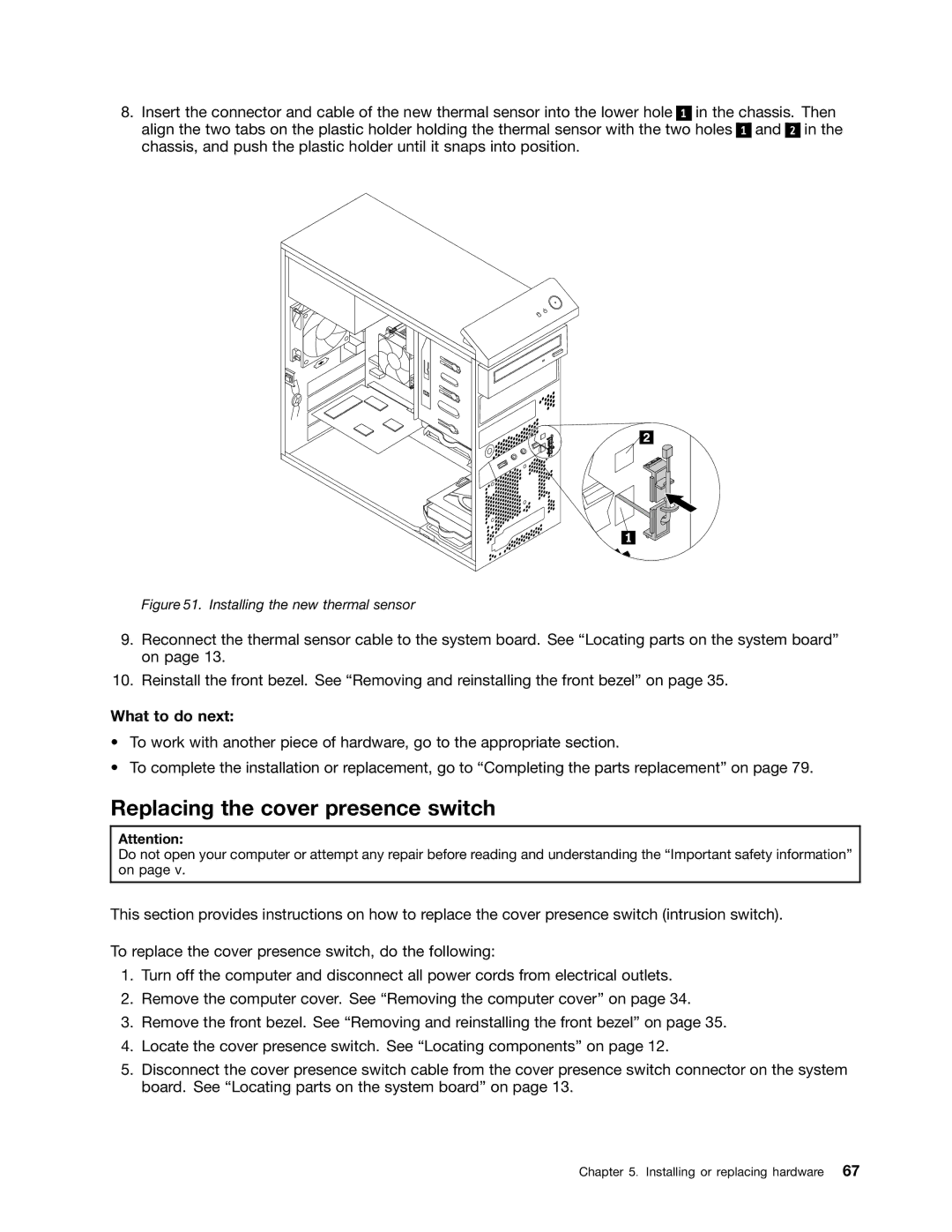 Lenovo 1765, 2112, 2111, 2110, 2011, 1663, 1565, 1662 Replacing the cover presence switch, Installing the new thermal sensor 