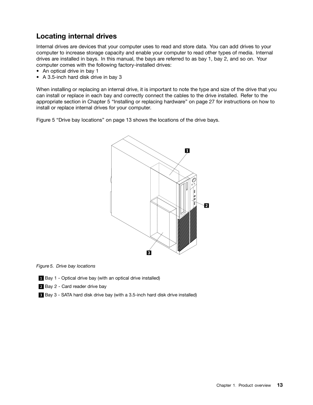 Lenovo 2227, 2224, 2226, 2208, 2221, 2209, 2010, 1996, 2002, 1997 manual Locating internal drives, Drive bay locations 