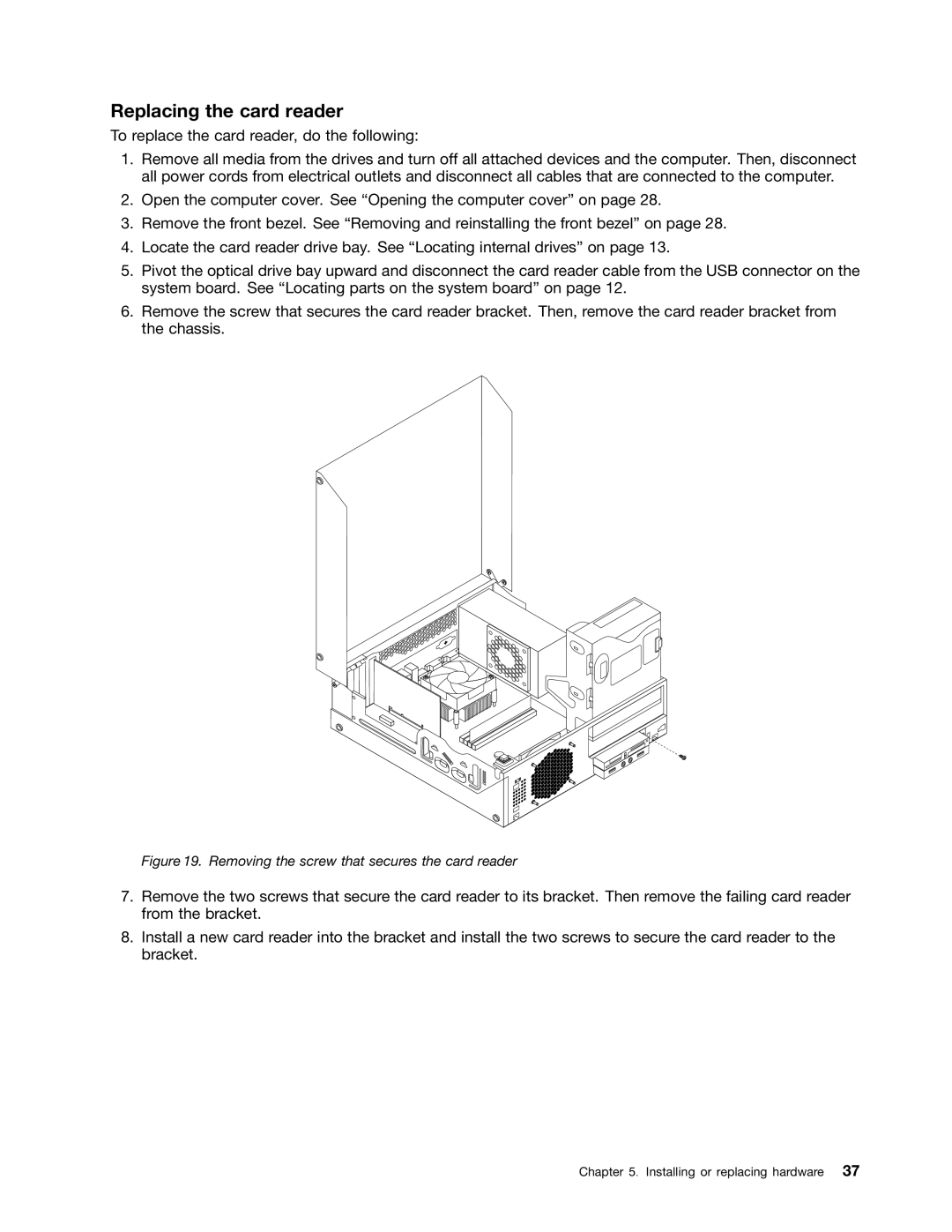 Lenovo 1997, 2224, 2226, 2208, 2221, 2209, 2227, 2010 Replacing the card reader, Removing the screw that secures the card reader 