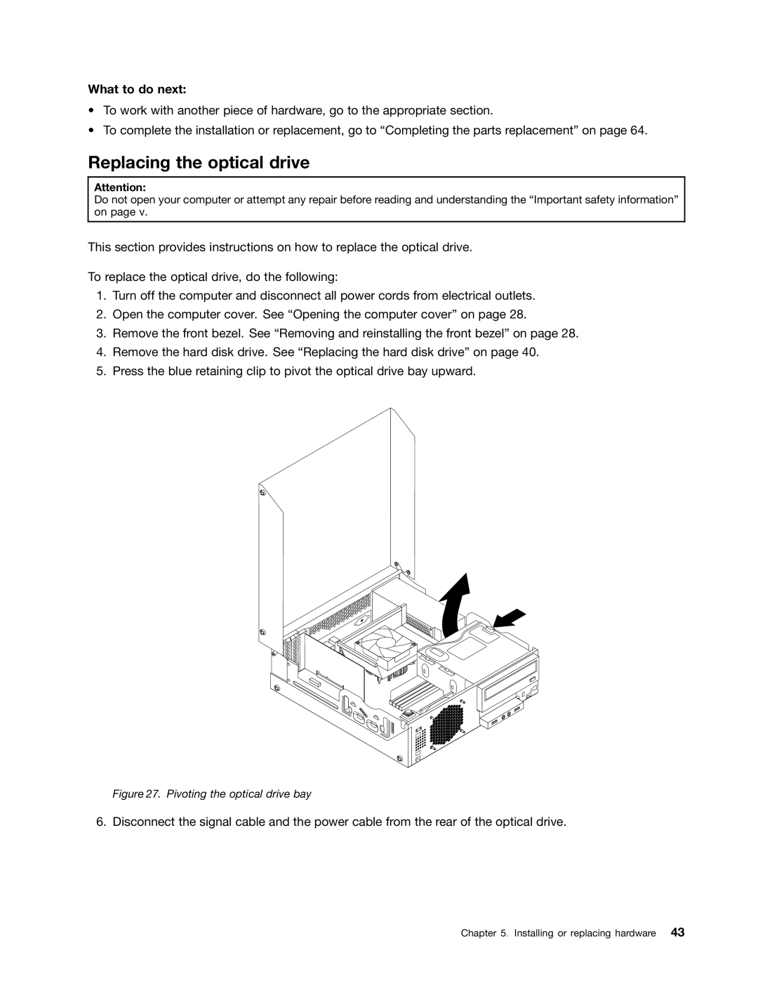 Lenovo 2227, 2224, 2226, 2208, 2221, 2209, 2010, 1996, 2002, 1997 manual Replacing the optical drive, Pivoting the optical drive bay 