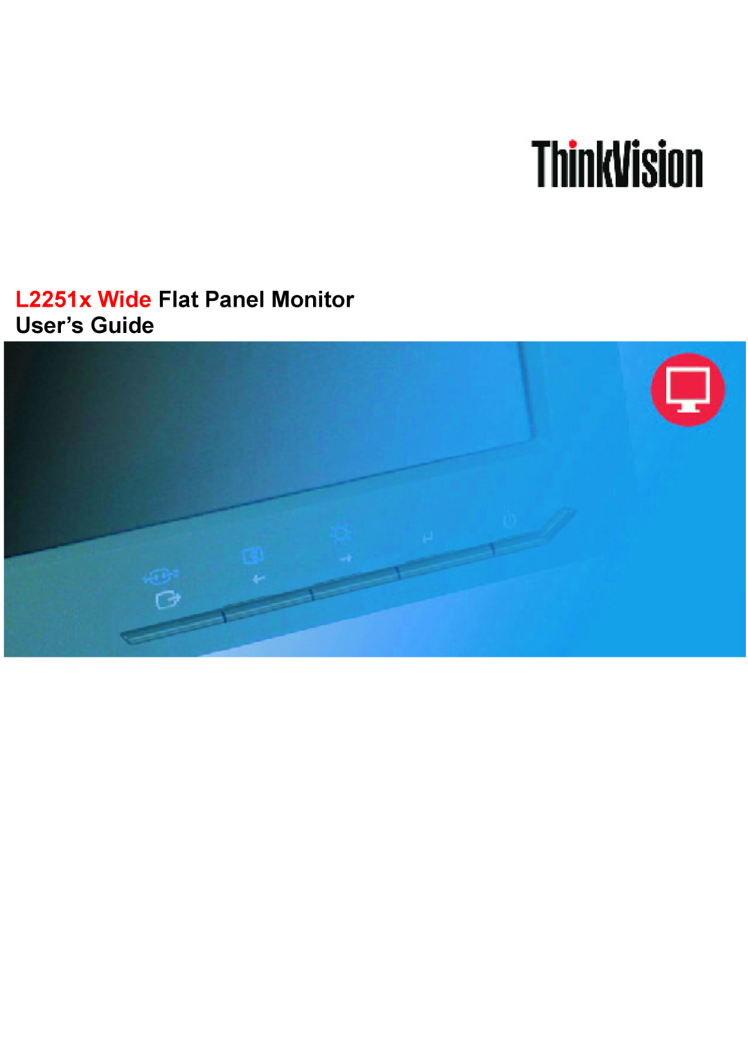 Lenovo 2578HB6 manual L2251x Wide Flat Panel Monitor User’s Guide 