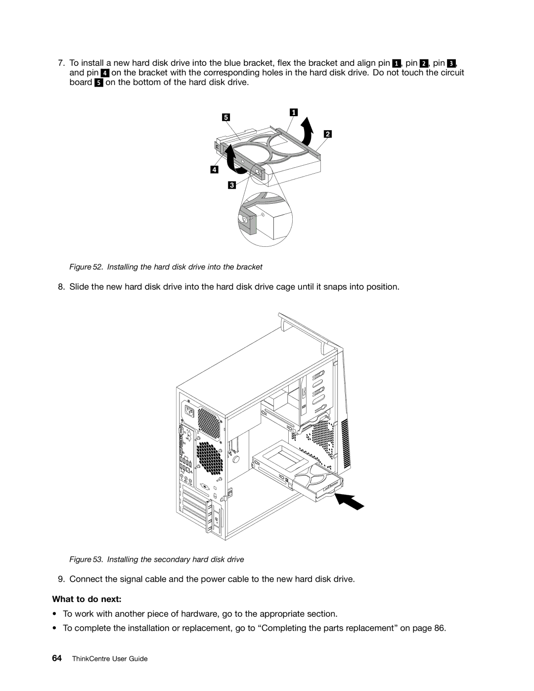 Lenovo 2756D7U, 2697 manual Installing the secondary hard disk drive 