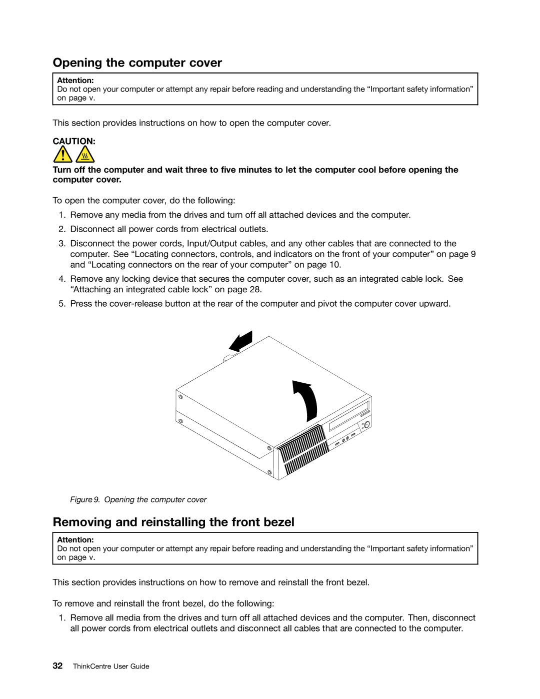 Lenovo 3227, 2988, 2992E5U, 2982, 2993, 2996, 3393, 3395 Opening the computer cover, Removing and reinstalling the front bezel 