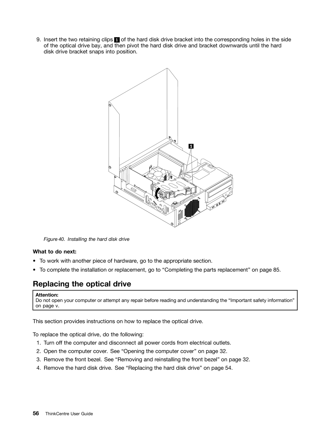 Lenovo 3185, 2988, 2992E5U, 2982, 2993, 2996, 3393, 3395, 3306, 3224 Replacing the optical drive, Installing the hard disk drive 