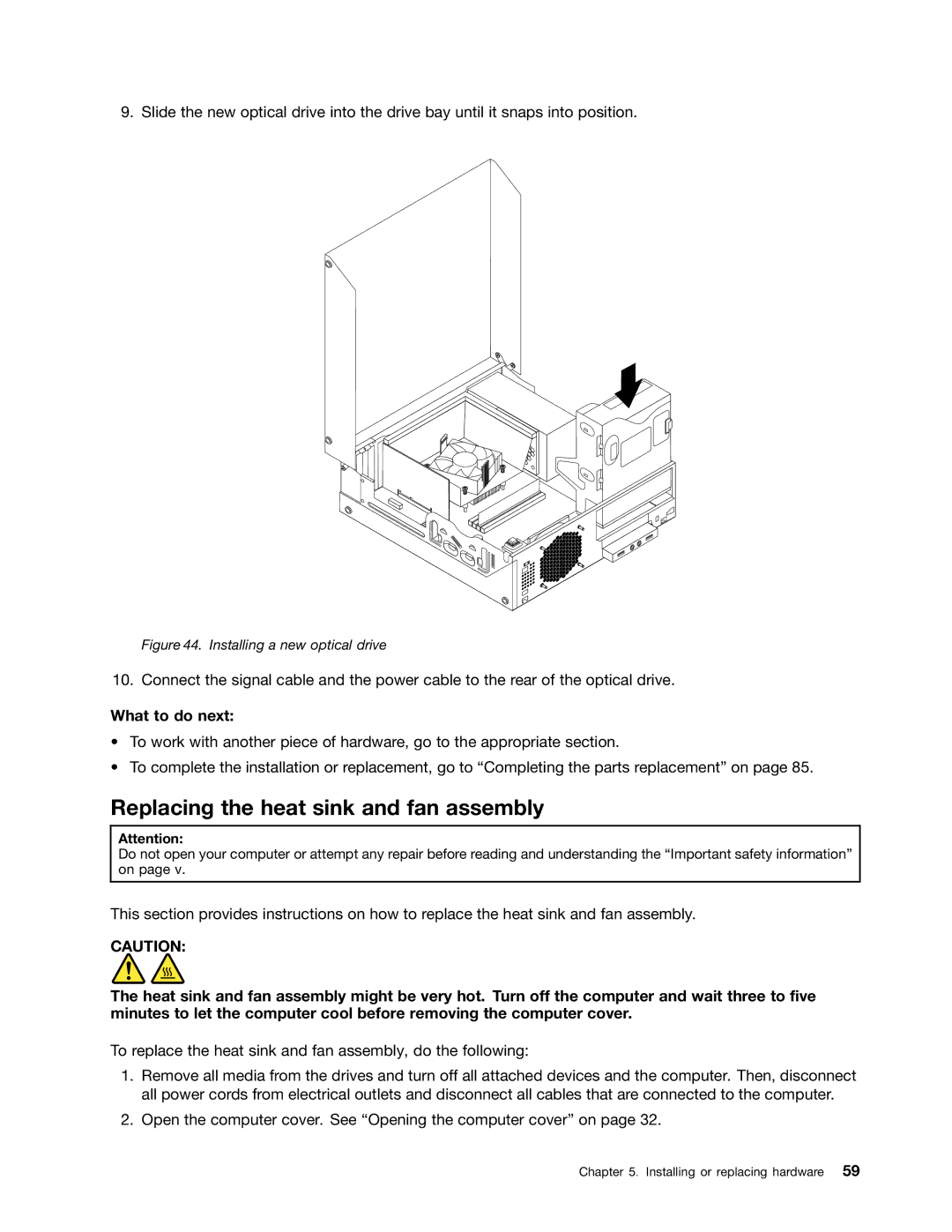 Lenovo 3198, 2988, 2992E5U, 2982, 2993, 2996, 3393 Replacing the heat sink and fan assembly, Installing a new optical drive 