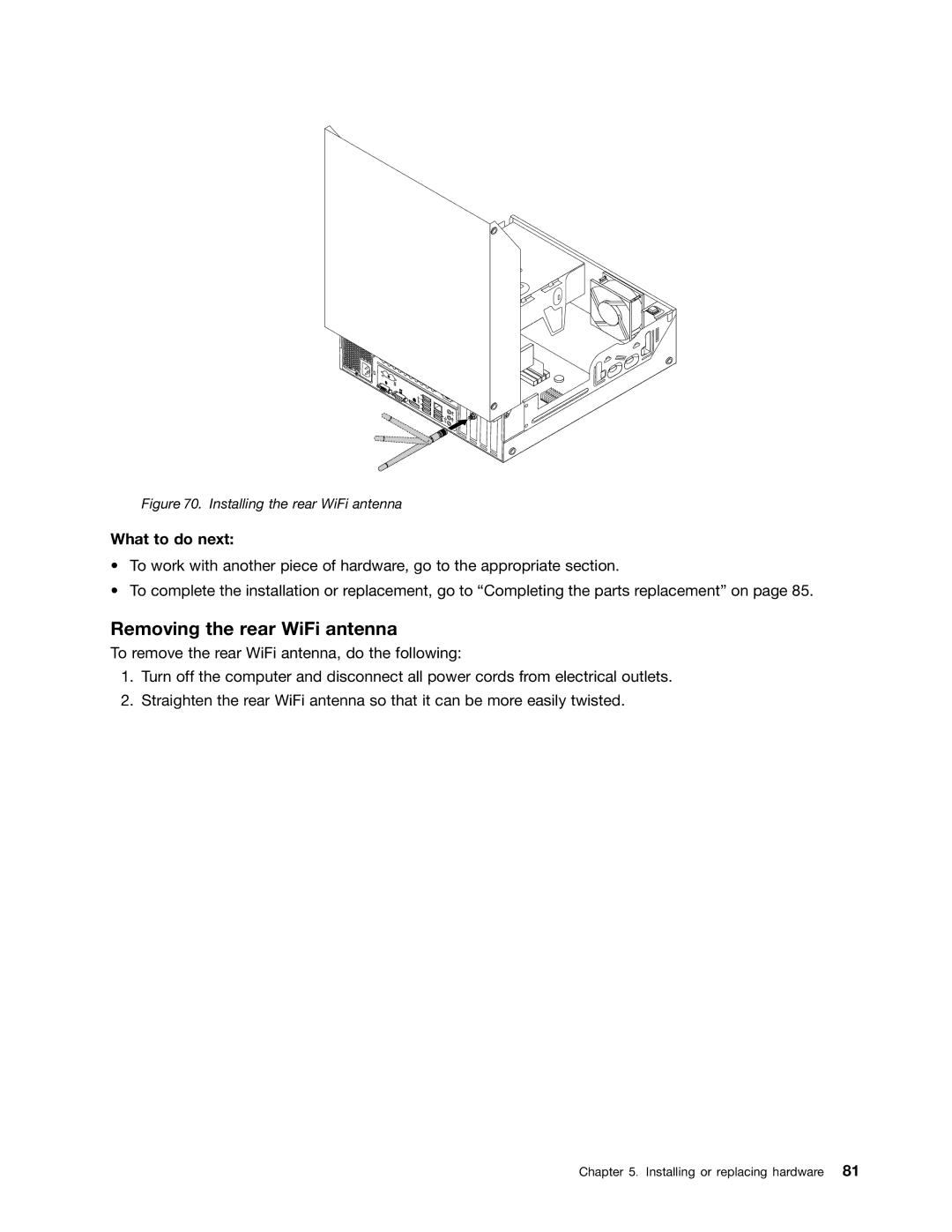 Lenovo 3202, 2988, 2992E5U, 2982, 2993, 2996, 3393, 3395, 3306 Removing the rear WiFi antenna, Installing the rear WiFi antenna 