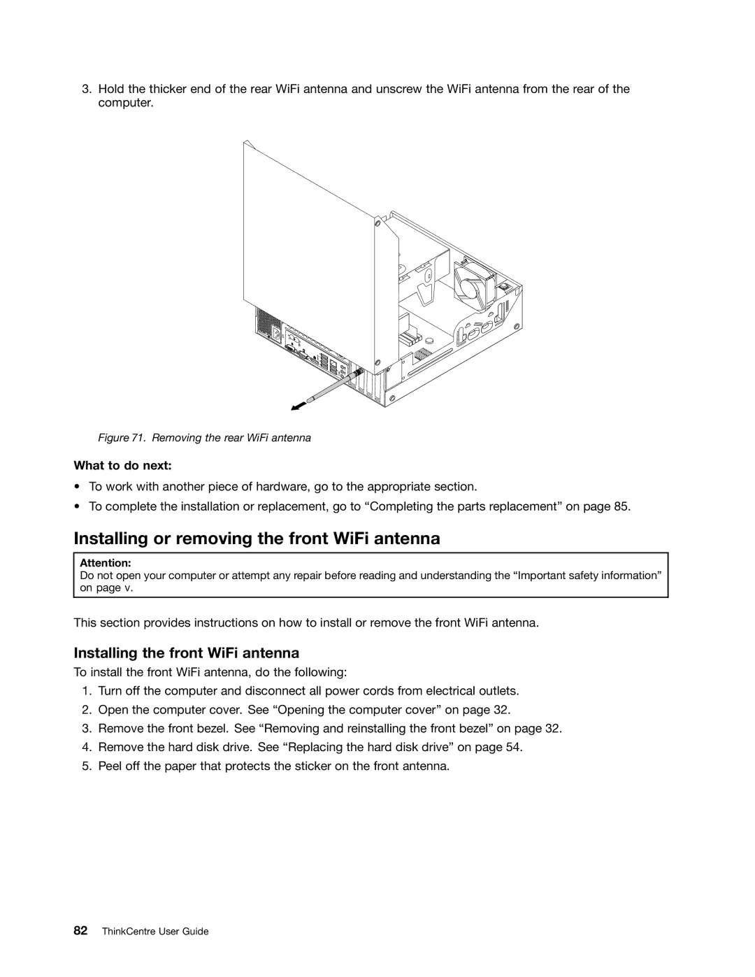 Lenovo 3187, 2988, 2992E5U, 2982, 2993, 2996 Installing or removing the front WiFi antenna, Installing the front WiFi antenna 