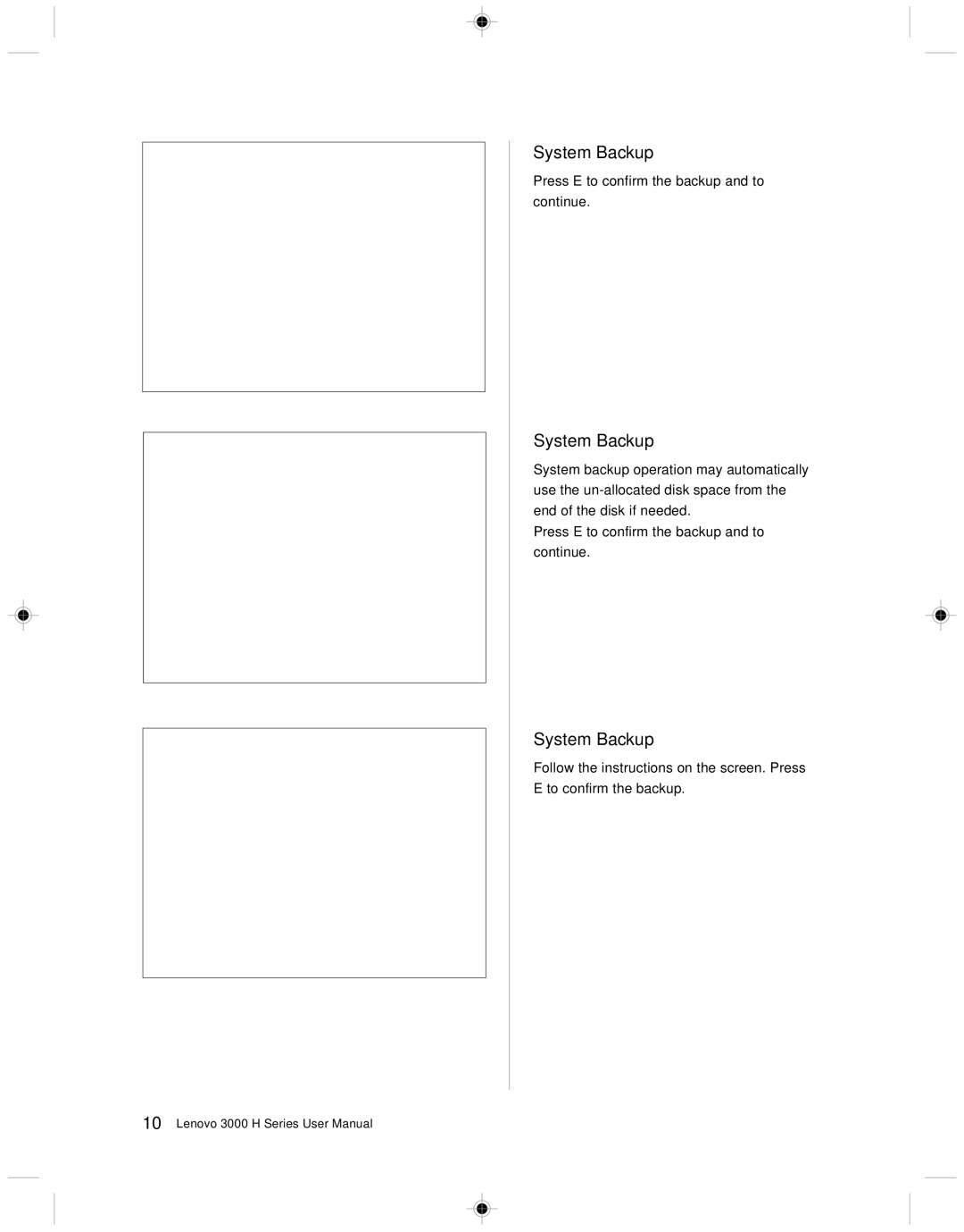 Lenovo 3000 H Series user manual Press E to confirm the backup and to continue 