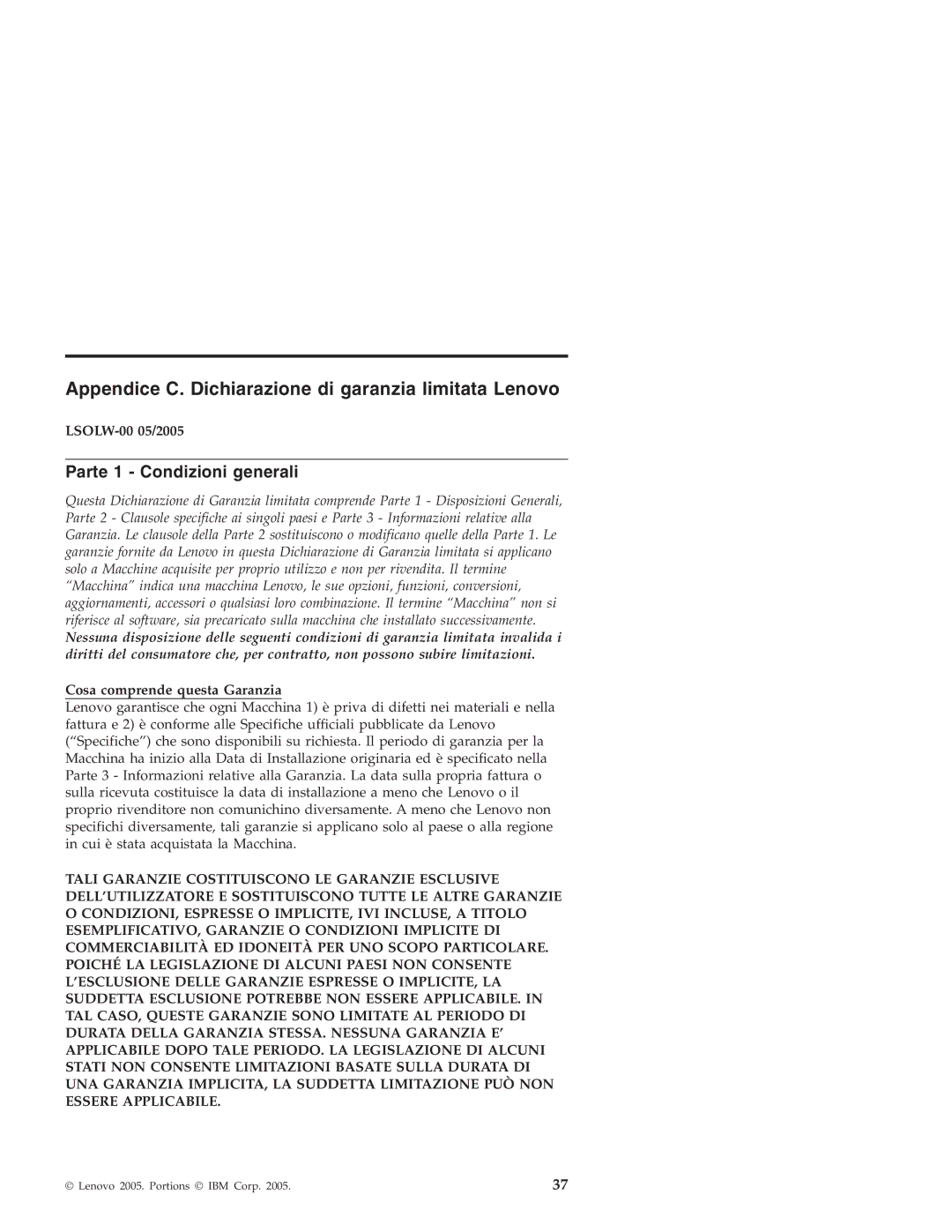 Lenovo 3000 SERIE J Appendice C. Dichiarazione di garanzia limitata Lenovo, Parte 1 Condizioni generali, LSOLW-00 05/2005 