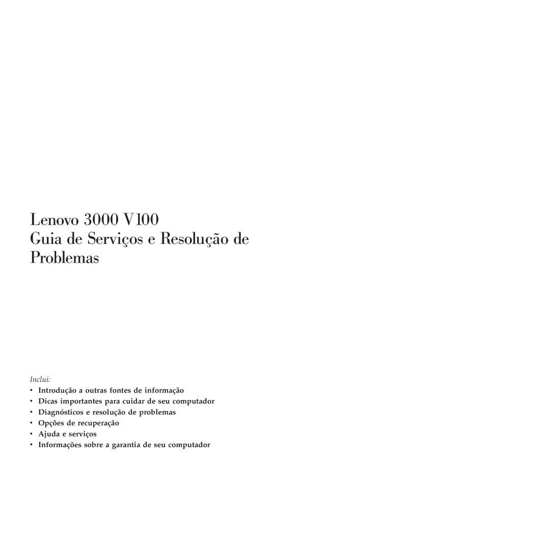 Lenovo 3000 V100 manual Lenovo 3000 Guia de Serviços e Resolução de Problemas 