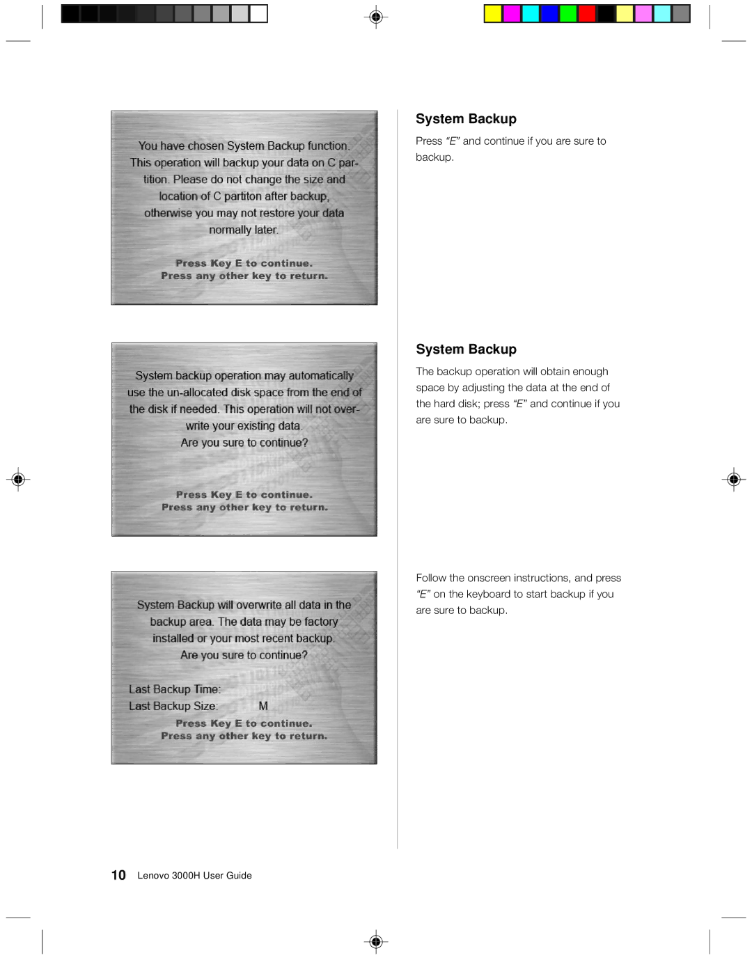 Lenovo 3000H manual Press E and continue if you are sure to backup 