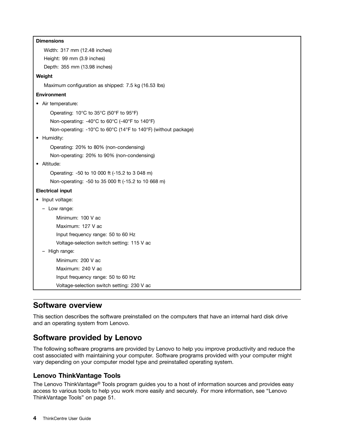 Lenovo 3149, 3026, 3269, 3039, 5548, 5536, 5391, 5472, 5485, 3627, 3491, 3319, 3394 Software overview, Software provided by Lenovo 