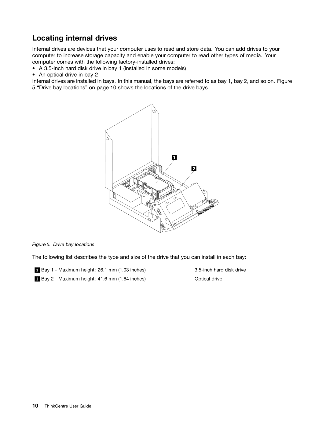 Lenovo 5548, 3026, 3269, 3039, 5536, 5391, 5472, 5485, 3627, 3491, 3319, 3394, 3149 Locating internal drives, Drive bay locations 