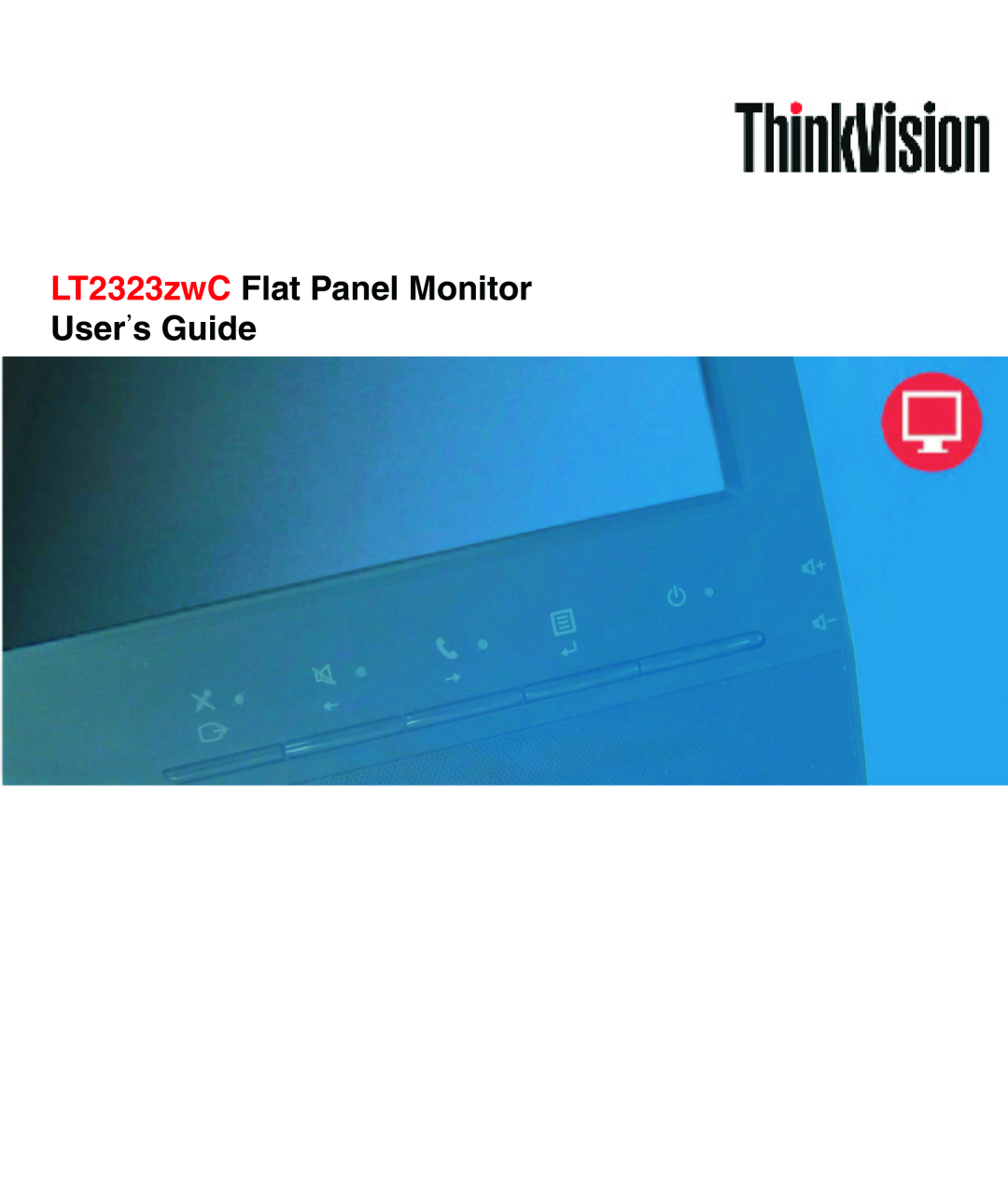 Lenovo 3028LB2 manual LT2323zwC Flat Panel Monitor Users Guide 