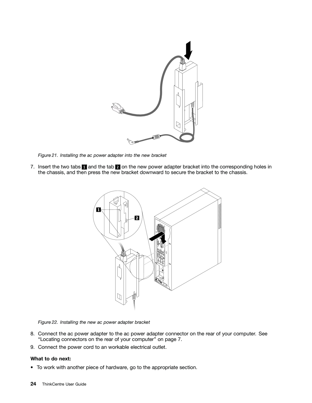 Lenovo 5092, 3034, 6667, 5226 What to do next, Installing the ac power adapter into the new bracket, ThinkCentre User Guide 