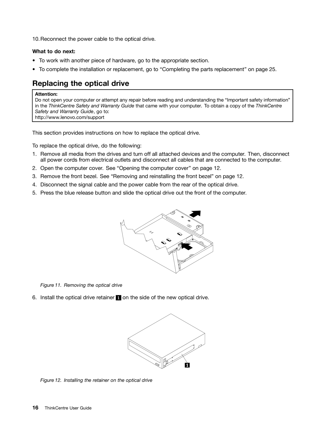 Lenovo 3356, 3034, 6667, 5092, 5226, 4394, 3853, 3692, 3557, 3467, 3307 Replacing the optical drive, Removing the optical drive 