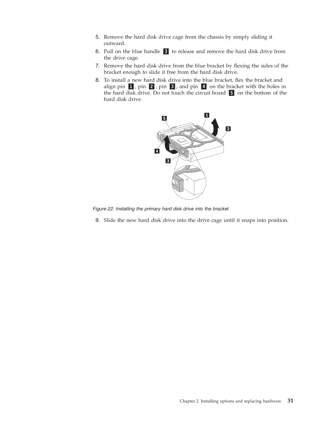 Lenovo 6209, 3063, 3285, 6138, 7347, 7639, 8854, 9728, 8494, 75717628, 7635 Installing the primary hard disk drive into the bracket 