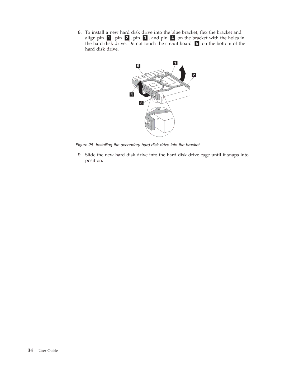 Lenovo 7144, 3063, 3285, 6138, 7347, 7639, 8854, 9728, 8494, 75717628 Installing the secondary hard disk drive into the bracket 