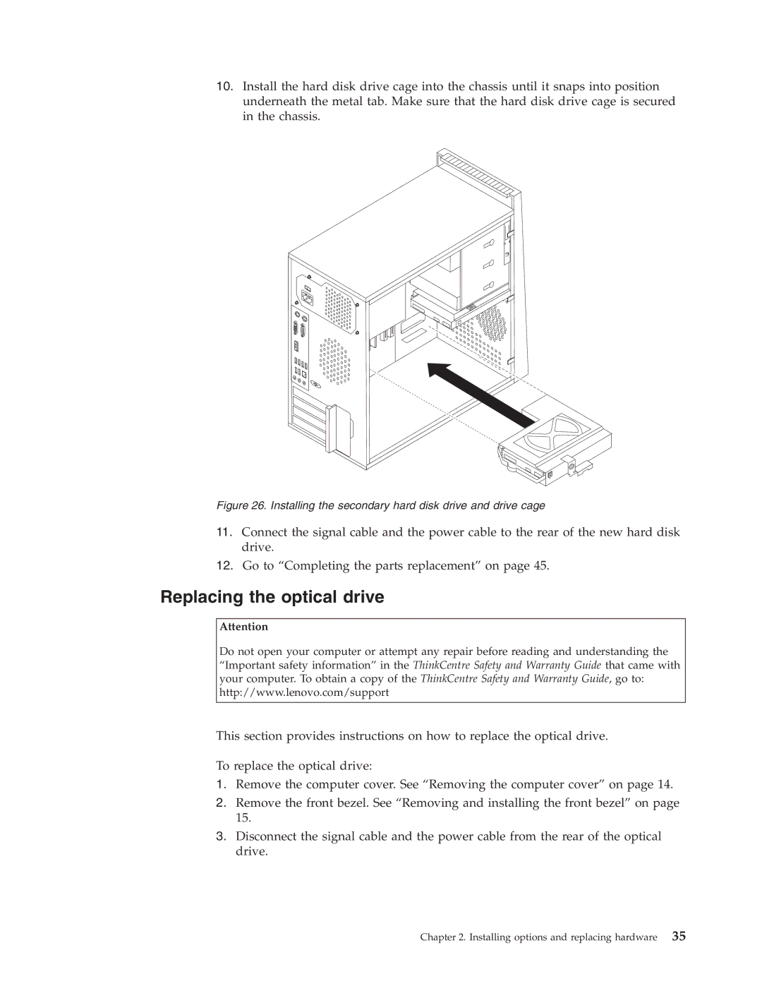 Lenovo 3231, 3063, 3285, 6138, 7347, 7639 Replacing the optical drive, Installing the secondary hard disk drive and drive cage 