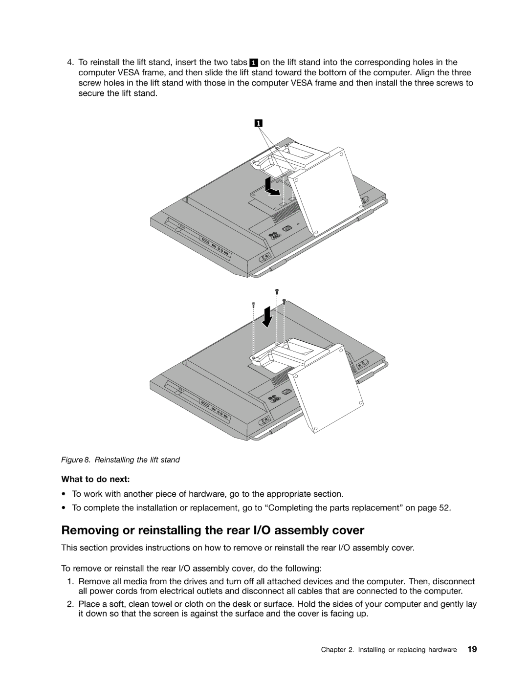 Lenovo 2471, 3091, 3265, 4285, 870, 852, 800 Removing or reinstalling the rear I/O assembly cover, Reinstalling the lift stand 