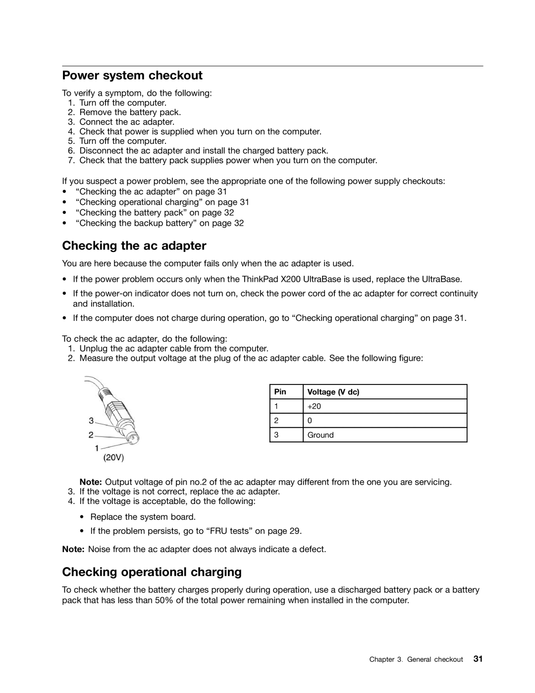 Lenovo 3093AC6 manual Power system checkout, Checking the ac adapter, Checking operational charging, Pin Voltage V dc 