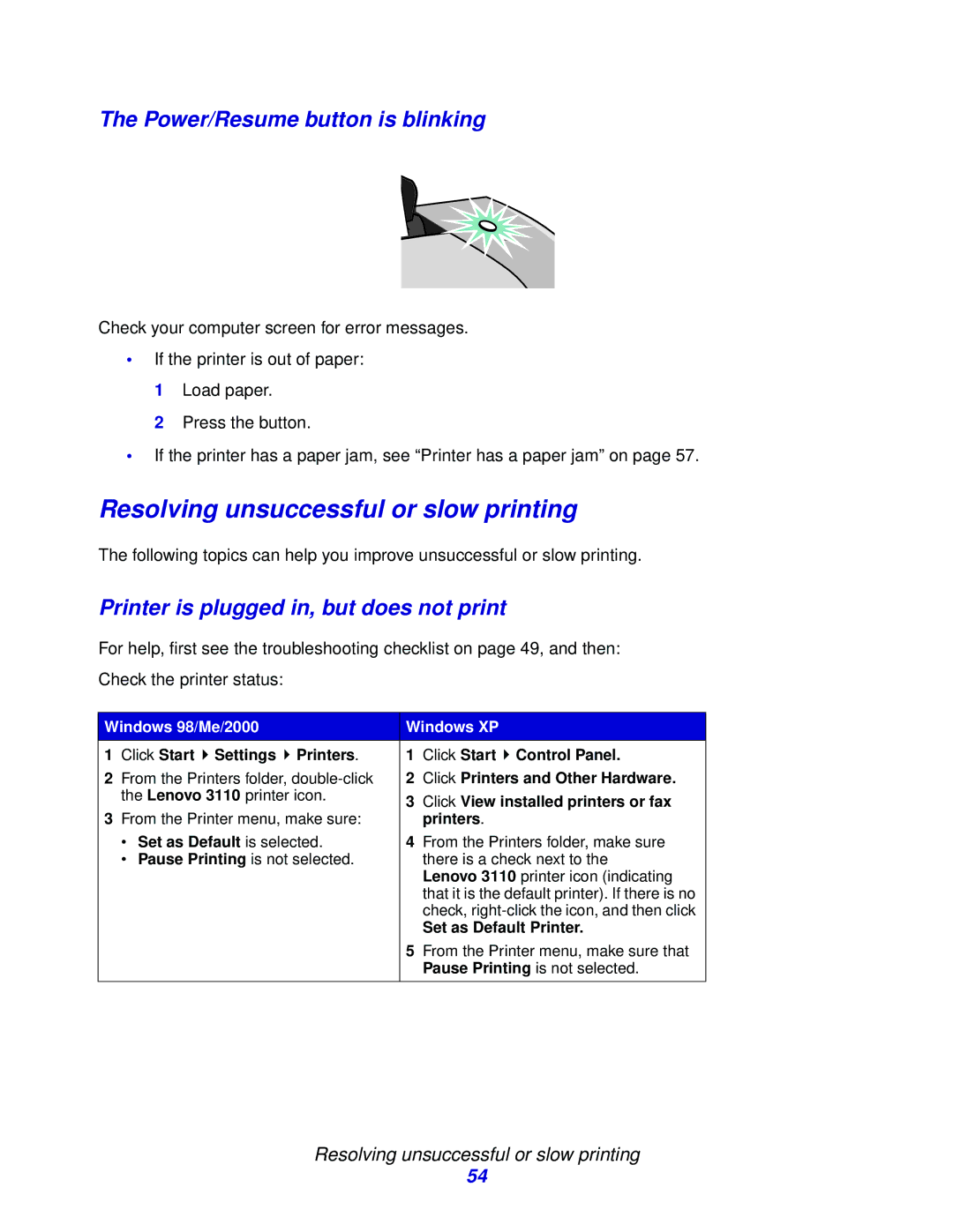 Lenovo 3110 manual Resolving unsuccessful or slow printing, Power/Resume button is blinking 