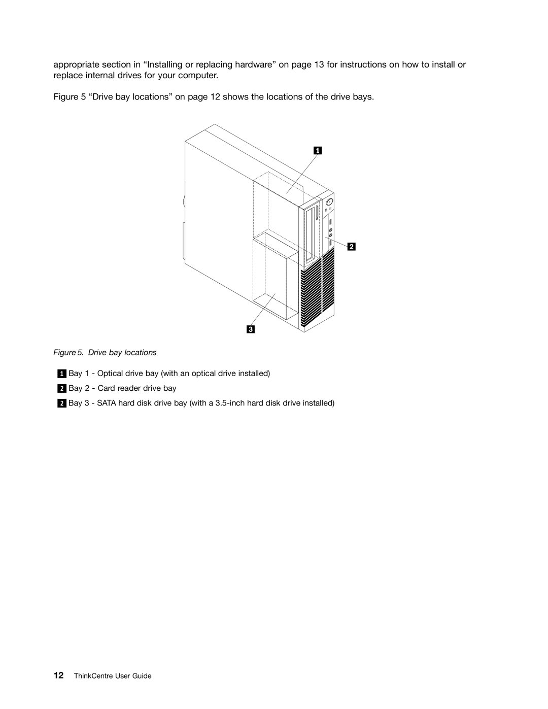 Lenovo 3128, 3120, 3122, 3126 manual Drive bay locations 