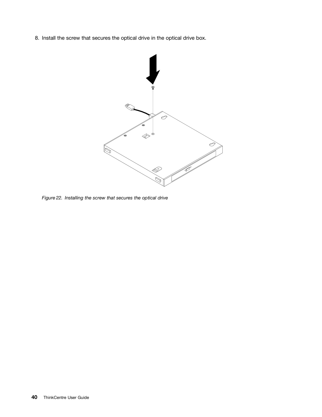 Lenovo 3856, 3267, 3264, 3263, 3273, 4156, 4004, 3261 manual Installing the screw that secures the optical drive 