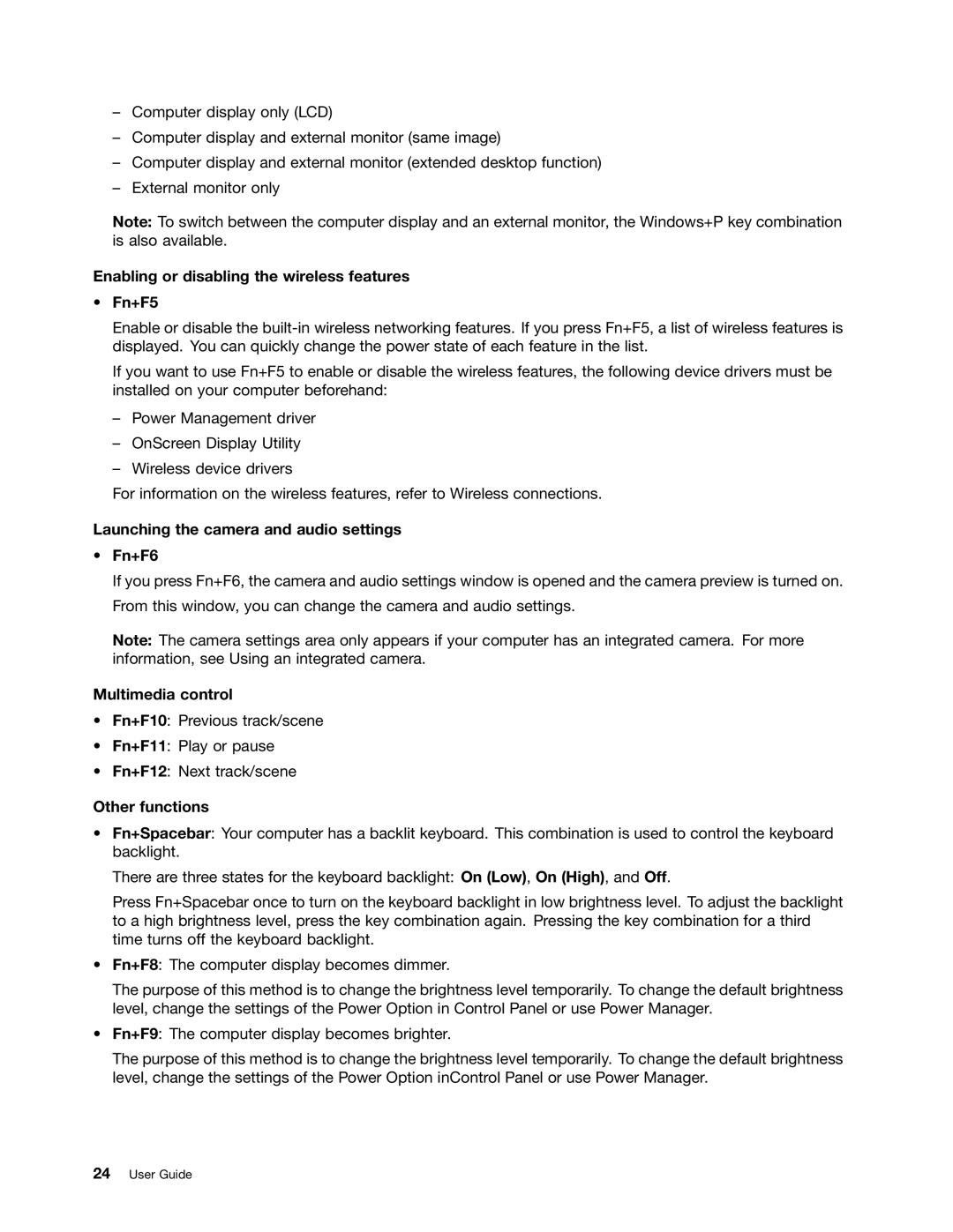 Lenovo 3444CUU manual Enabling or disabling the wireless features Fn+F5, Launching the camera and audio settings Fn+F6 