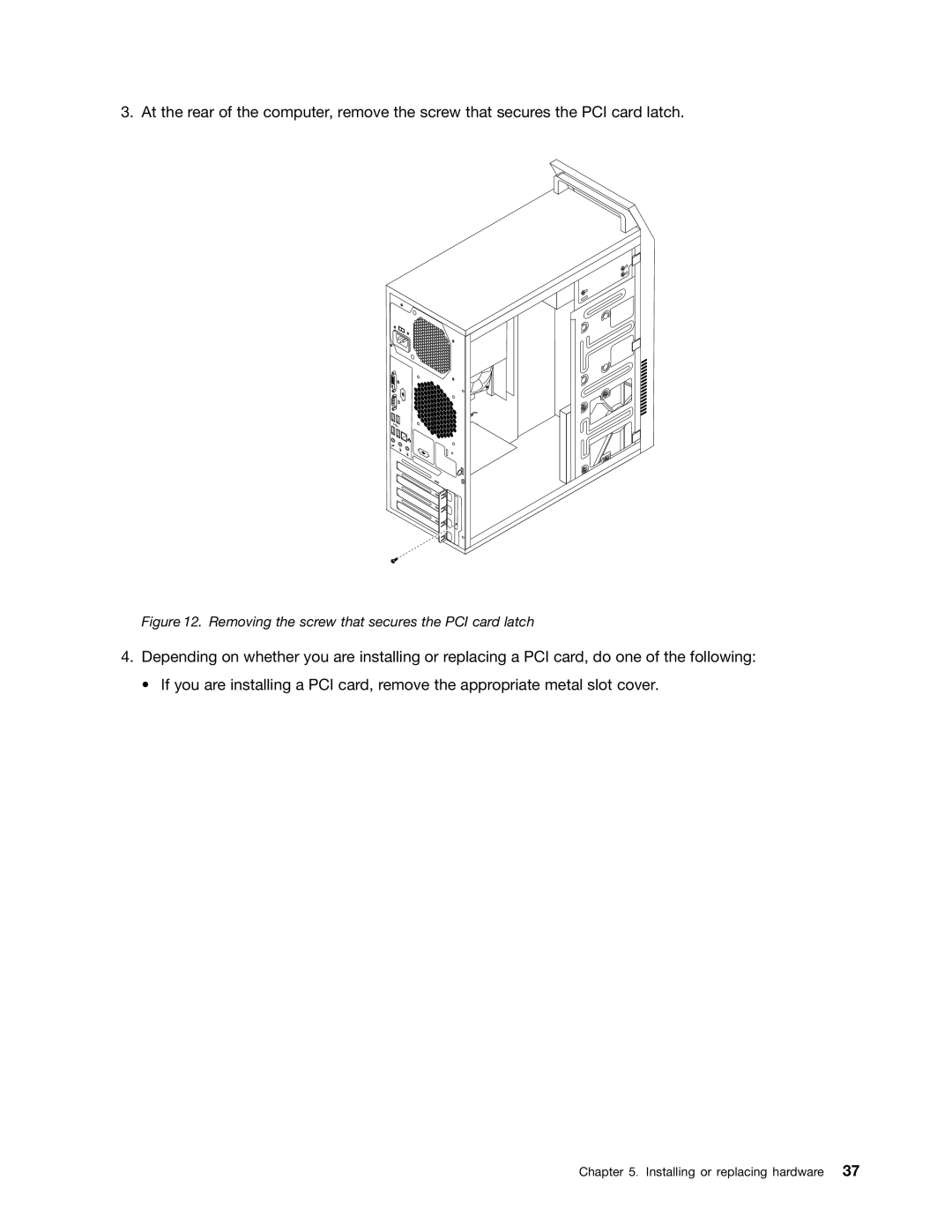 Lenovo 3484JMU manual Removing the screw that secures the PCI card latch 