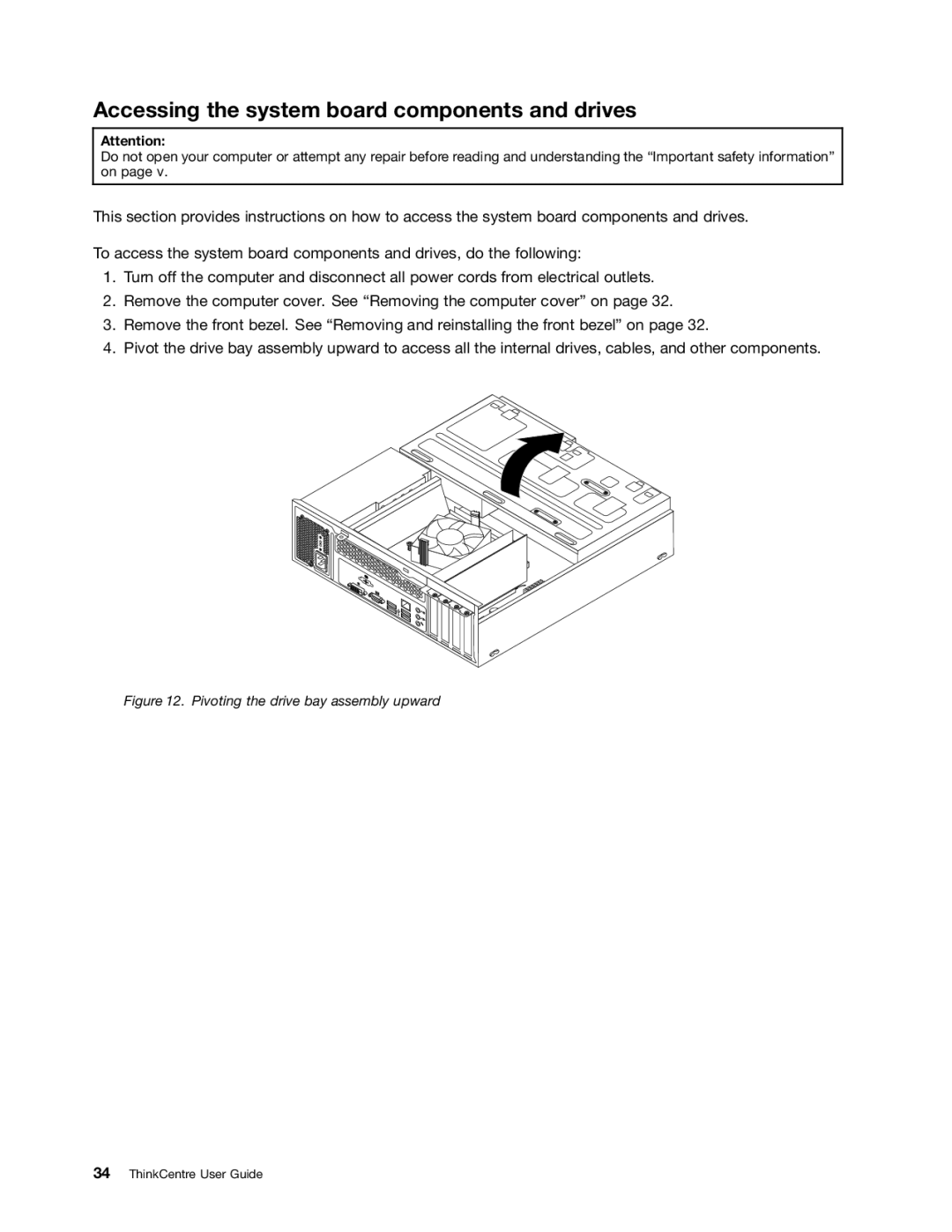 Lenovo 3493DFU, 3496 manual Accessing the system board components and drives, Pivoting the drive bay assembly upward 