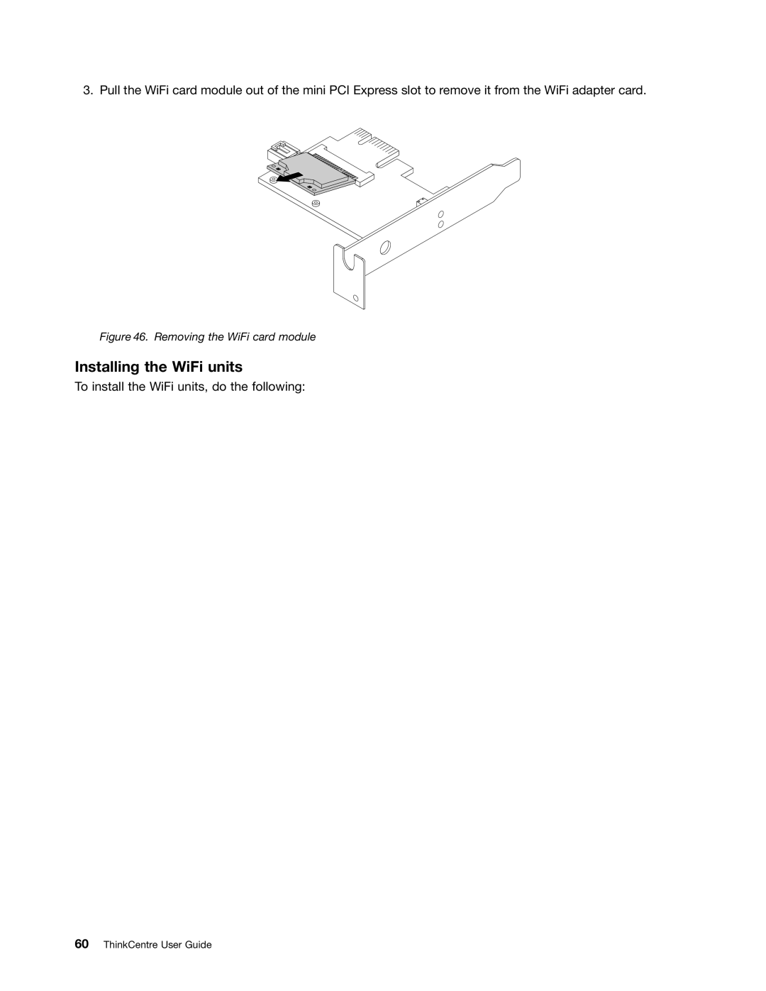 Lenovo 3496, 3493DFU manual Installing the WiFi units, Removing the WiFi card module 