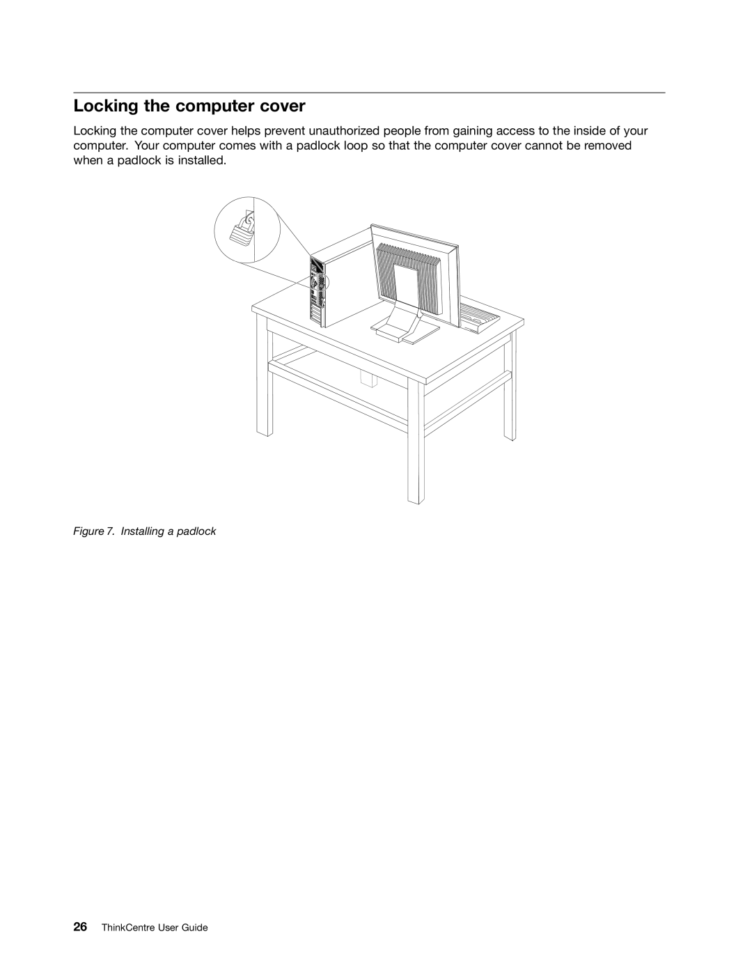 Lenovo 1271, 3668, 967, 900, 3676, 3654, 3629, 3578, 3594, 3598, 3664, 3660, 3596 Locking the computer cover, Installing a padlock 