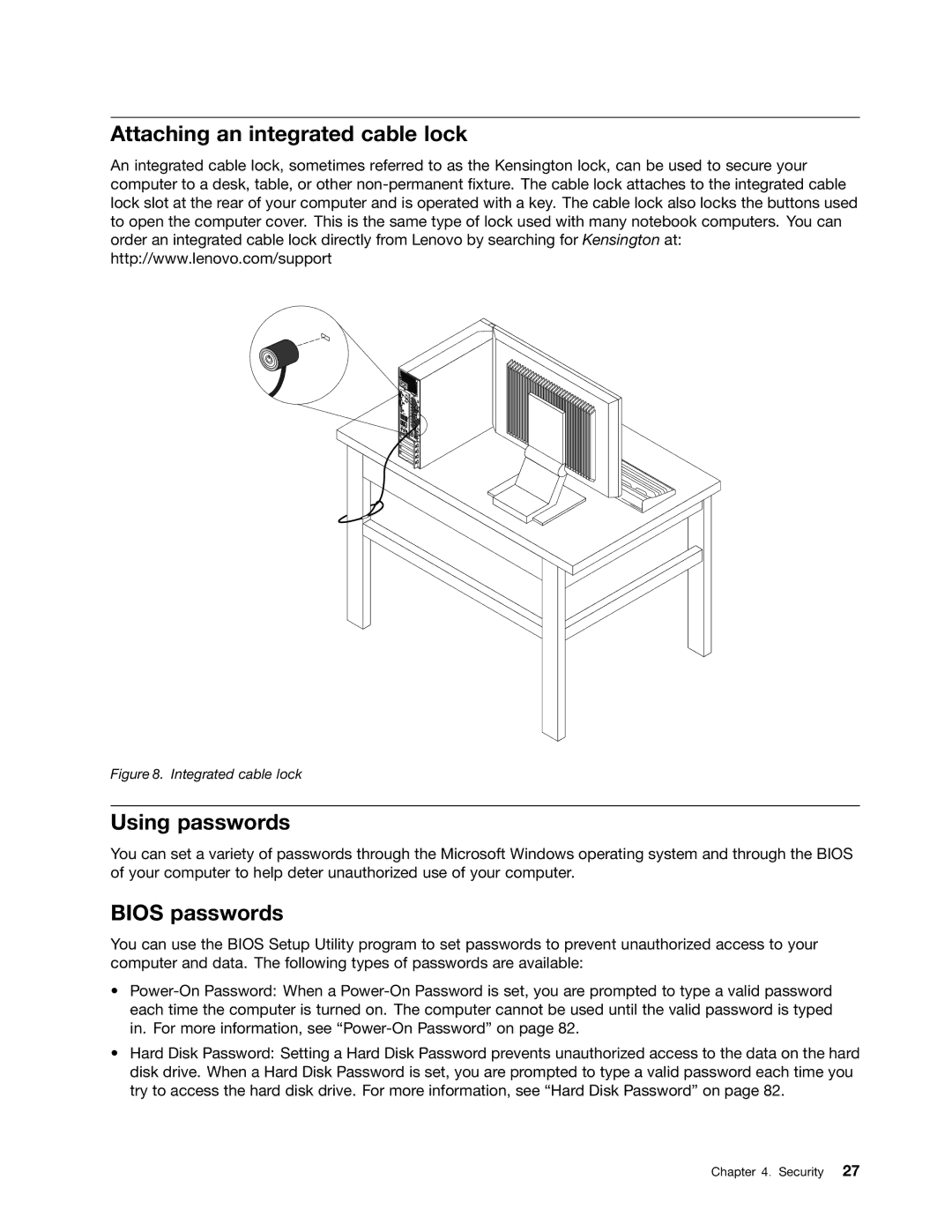 Lenovo 3668, 967, 900, 3676, 3654, 3629, 3578, 3594, 3598 Attaching an integrated cable lock, Using passwords, Bios passwords 