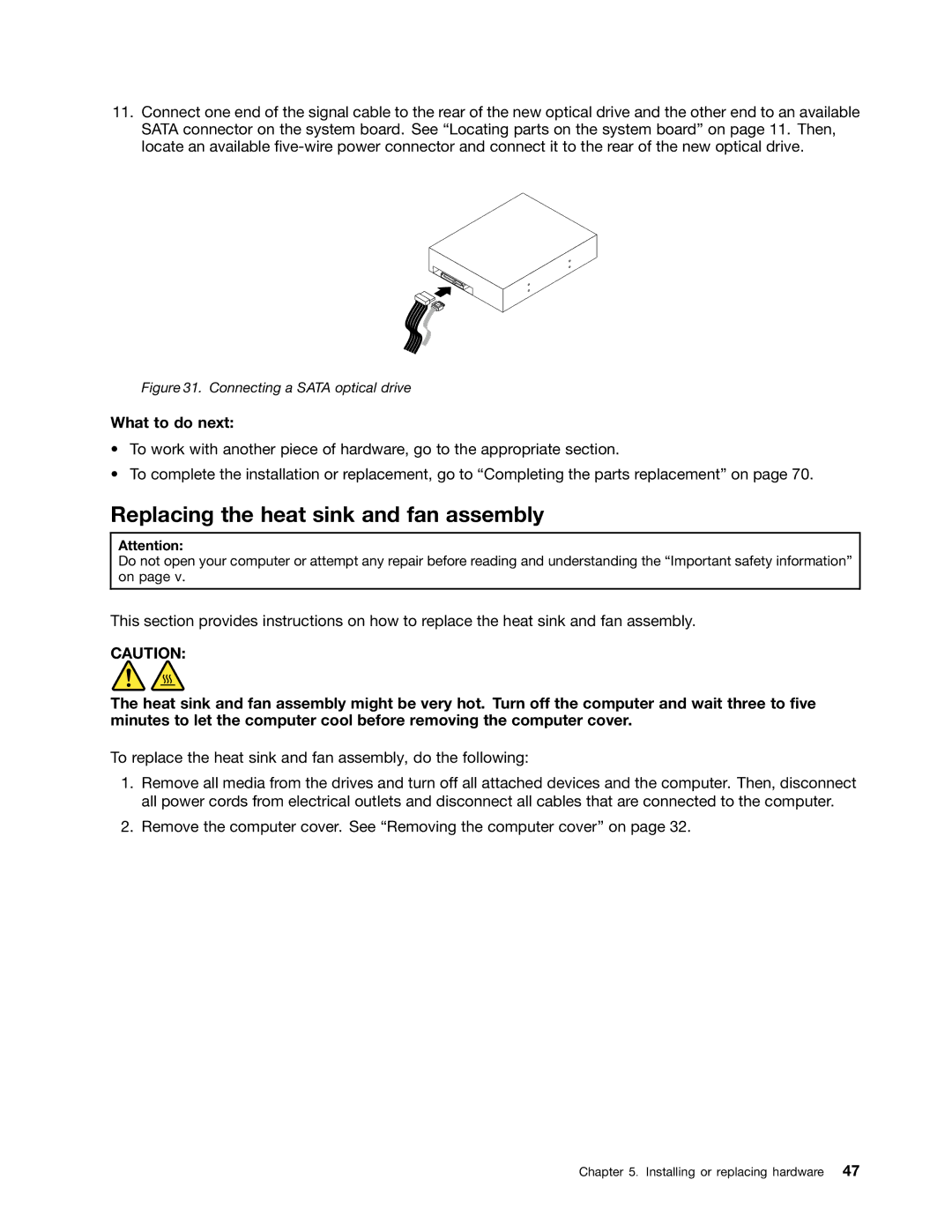 Lenovo 3594, 3668, 967, 900, 3676, 3654, 3629, 3578 Replacing the heat sink and fan assembly, Connecting a Sata optical drive 