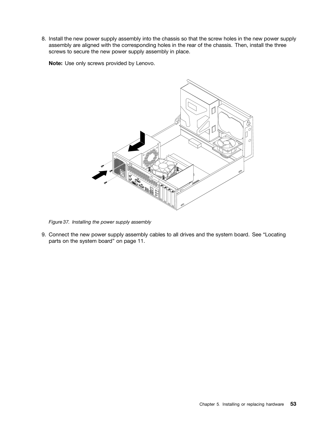 Lenovo 3668, 967, 900, 3676, 3654, 3629, 3578, 3594, 3598, 3664, 3660, 3596, 1271 manual Installing the power supply assembly 