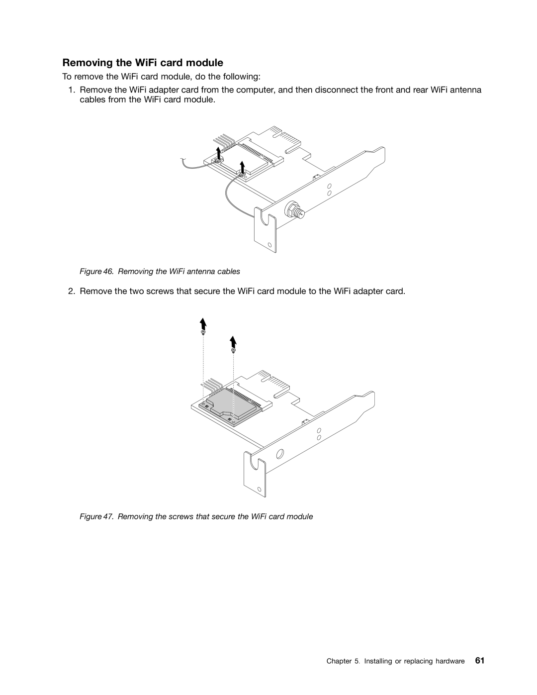 Lenovo 3598, 3668, 967, 900, 3676, 3654, 3629, 3578, 3594, 3664 Removing the WiFi card module, Removing the WiFi antenna cables 