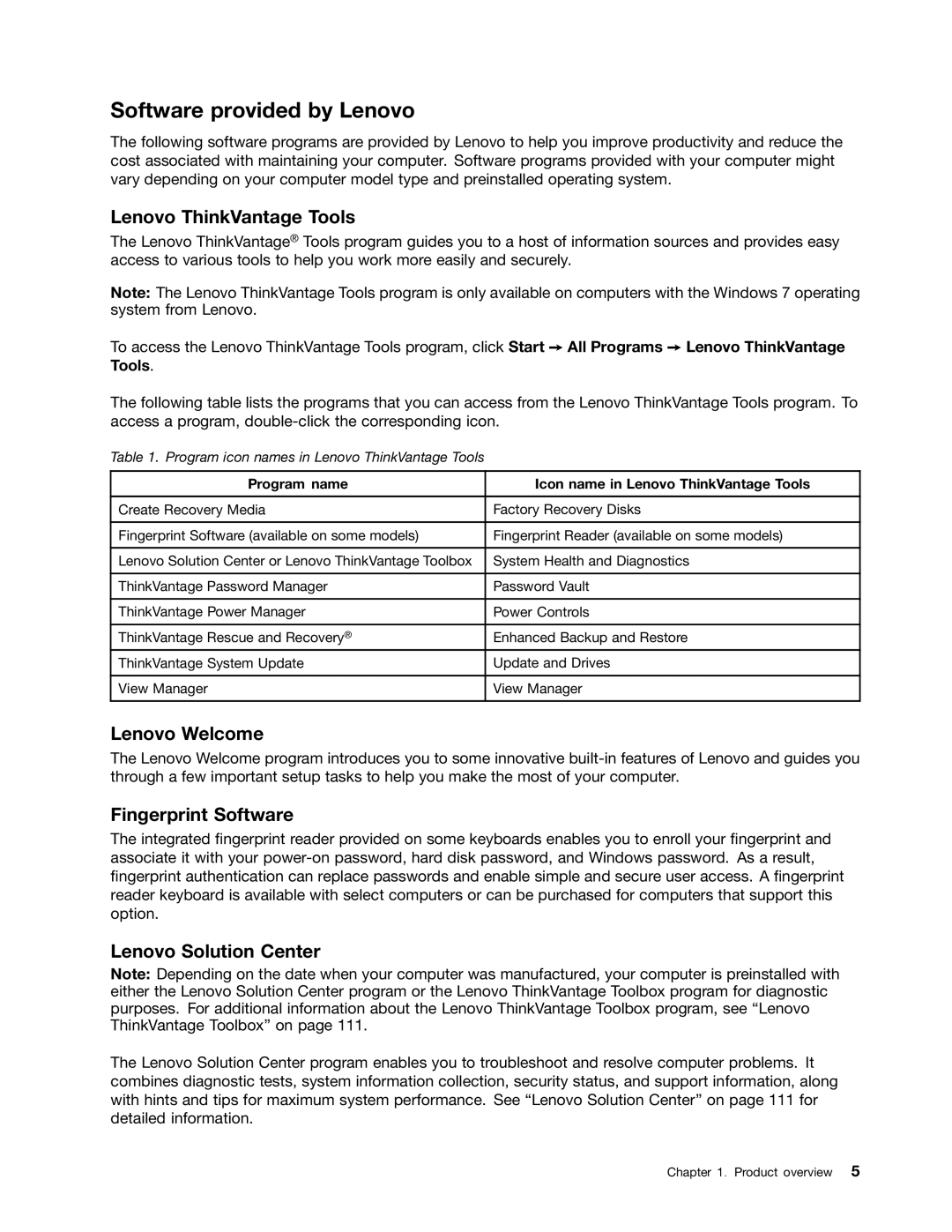 Lenovo 958, 3675, 896, 3665 Software provided by Lenovo, Lenovo ThinkVantage Tools, Lenovo Welcome, Fingerprint Software 