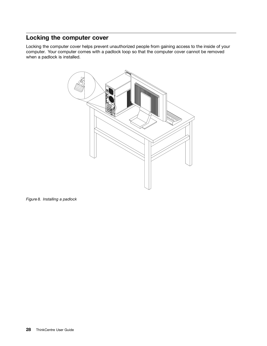 Lenovo 3595, 3675, 896, 958, 3665, 3662, 3655, 3634, 3597, 3617, 3593, 3498, 2116 Locking the computer cover, Installing a padlock 