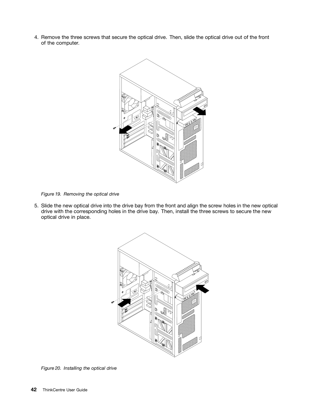 Lenovo 3593, 3675, 896, 3665, 3662, 3655, 3634, 3597, 3617, 3595, 3498, 2116, 1112, 0958B2U manual Removing the optical drive 