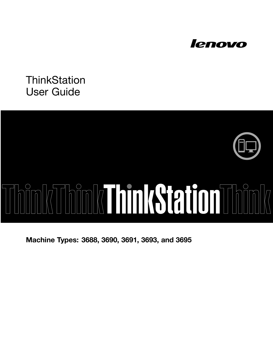 Lenovo 3695 manual ThinkStation User Guide, Machine Types 3688, 3690, 3691, 3693 