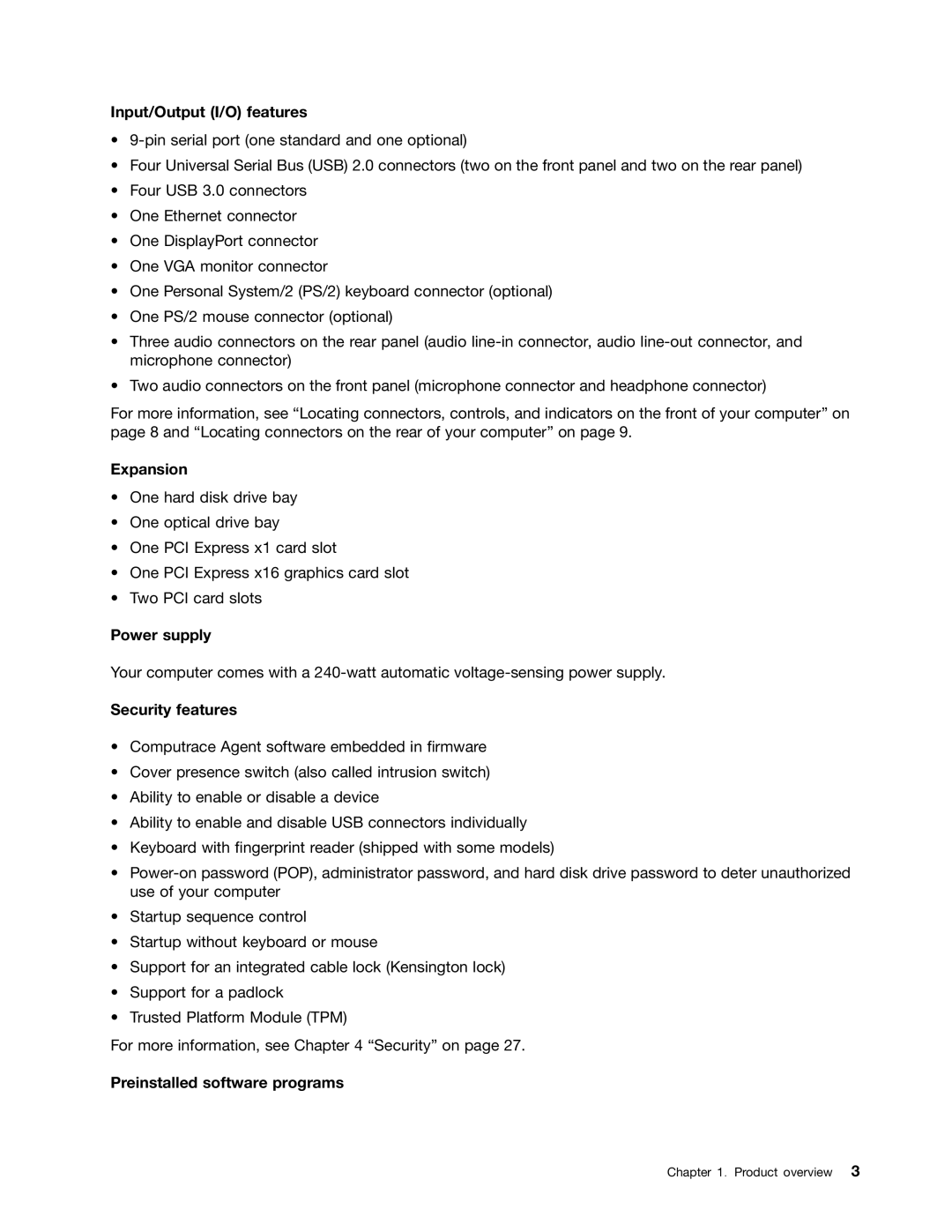 Lenovo 3695, 3688 Input/Output I/O features, Expansion, Power supply, Security features, Preinstalled software programs 