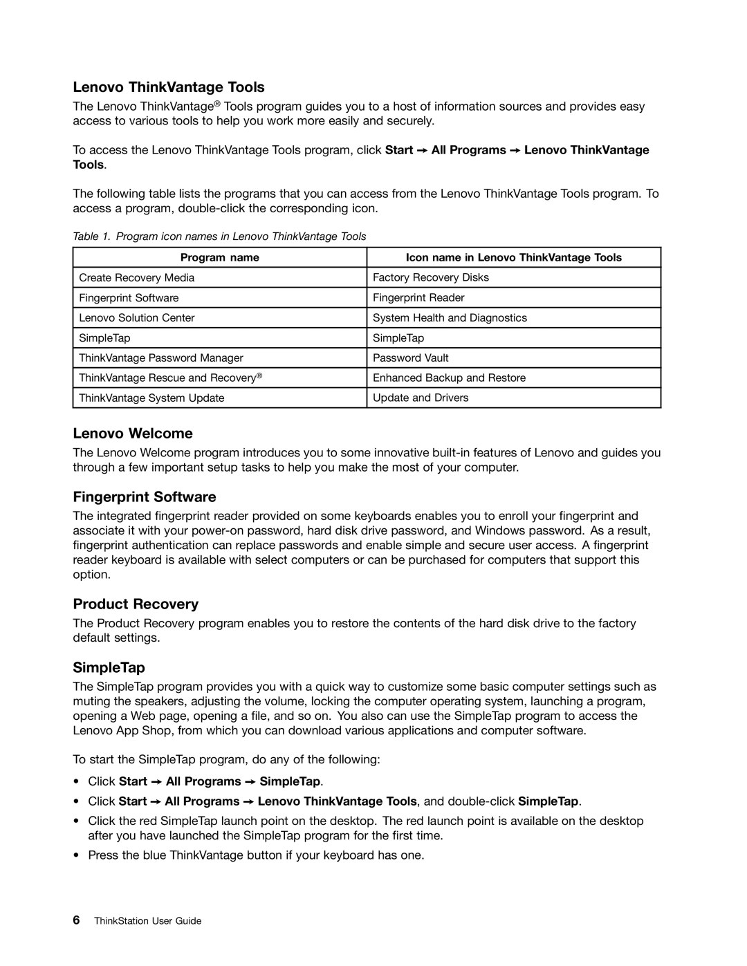 Lenovo 3691, 3695, 3688, 3690 Lenovo ThinkVantage Tools, Lenovo Welcome, Fingerprint Software, Product Recovery, SimpleTap 