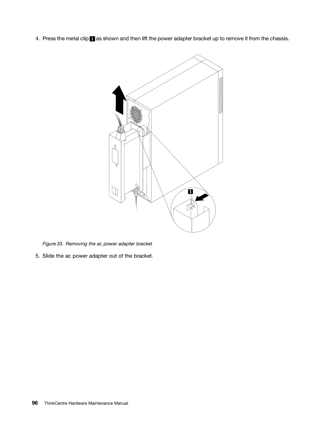 Lenovo 266, 384, 4168, 5067, 7516, 7519, 5027, 2491 manual Slide the ac power adapter out of the bracket 