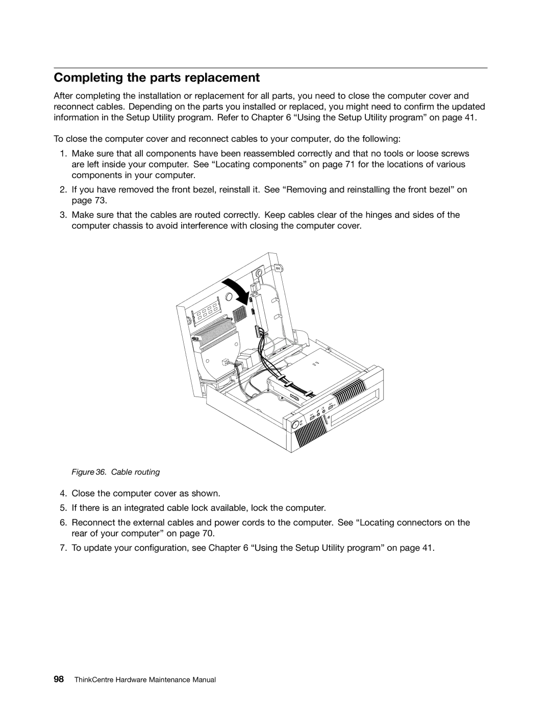 Lenovo 384, 4168, 5067, 7516, 7519, 5027, 266, 2491 manual Completing the parts replacement, Cable routing 