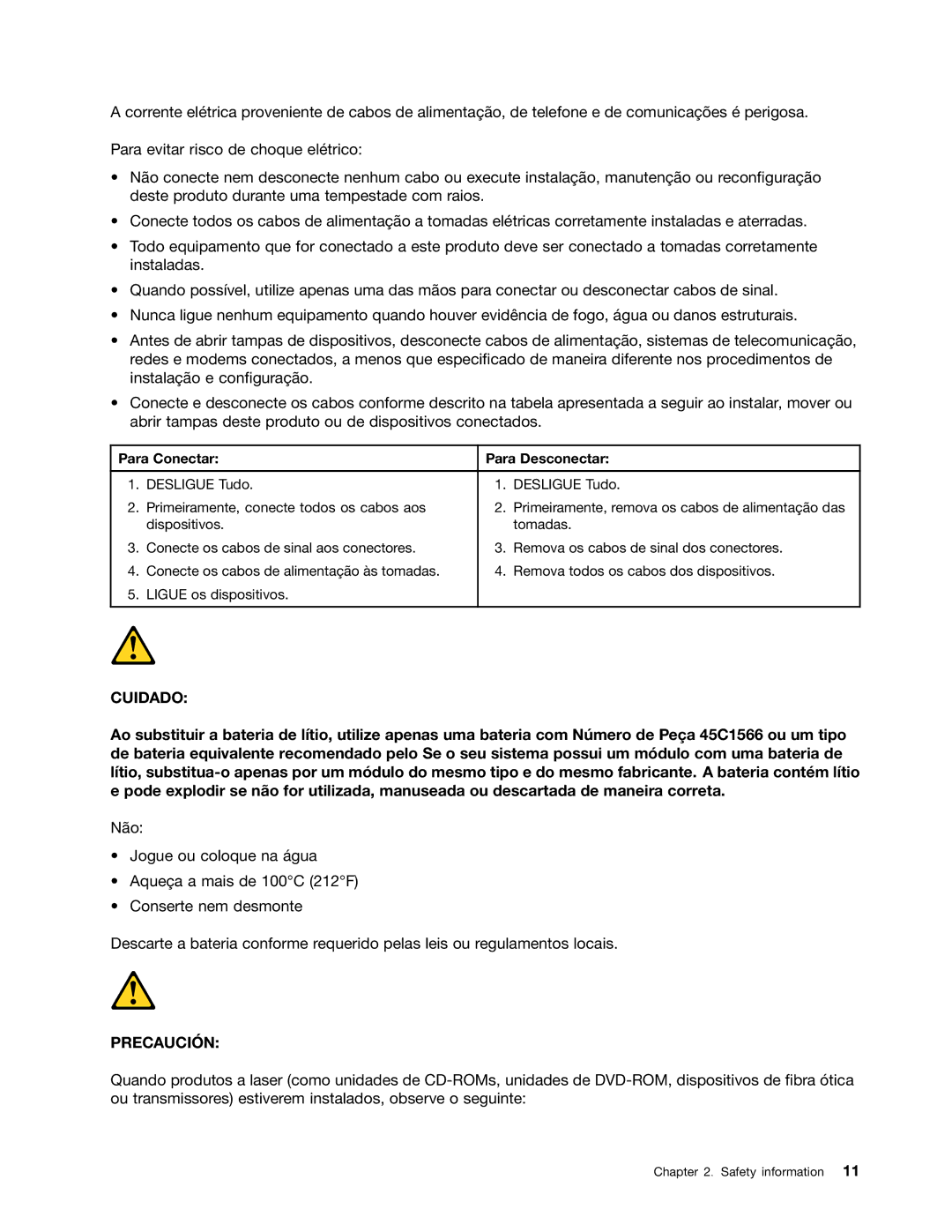 Lenovo 4168, 384, 5067, 7516, 7519, 5027, 266, 2491 manual Cuidado, Para Conectar Para Desconectar 