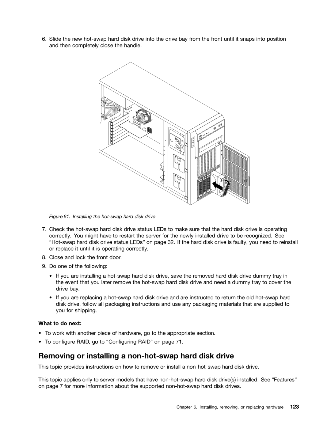 Lenovo 392, 387, 393, 391, 389 Removing or installing a non-hot-swap hard disk drive, Installing the hot-swap hard disk drive 