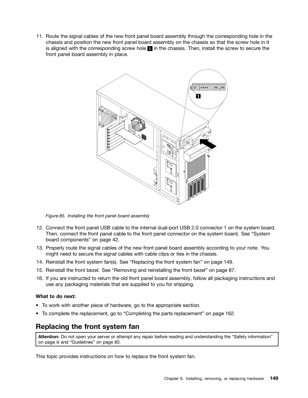 Lenovo 393, 387, 391, 389, 388, 441, 390, 392 manual Replacing the front system fan, Installing the front panel board assembly 